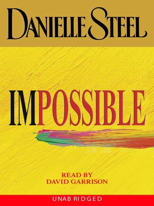 Title details for Impossible by Danielle Steel - Wait list